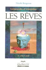 Comprendre et interpréter les rêves 3ed