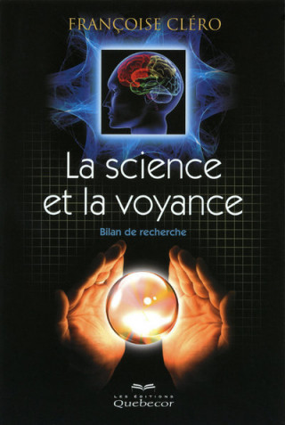 La science et la voyance - Bilan de la recherche