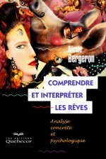 Comprendre et interpréter les rêves - Analyse concrète et psychologique 4ed