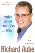 Sortez de vos pantoufles en béton - L'art du dépassement