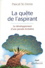 La quête de l'aspirant - Le développement d'une pensée évolutive
