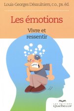 Les émotions - Vivre et ressentir