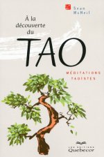 A la découverte du Tao - Méditations Taoistes