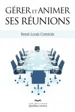 Gérer et animer ses réunions 2e édition