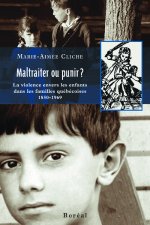 Maltraiter ou punir ?. La violence envers les enfa