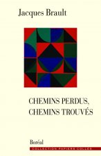 Chemins perdus, chemins trouvés
