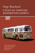 C' était au temps des mammouths laineux