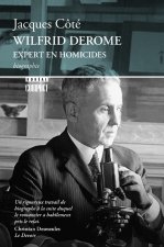 Wilfrid Derome, expert en homicide
