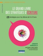LE GRAND LIVRE DES STRATÉGIES D'ÉCRITURE