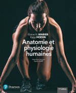 ANATOMIE ET PHYSIOLOGIE HUMAINES 11e édition + MonLab