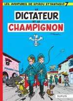 Spirou et Fantasio - Tome 7 - Le Dictateur et le champignon