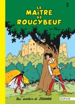 Johan et Pirlouit - Tome 2 - Le Maître de Roucybeuf