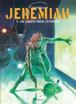 Jeremiah - Tome 5 - Un cobaye pour l'éternité