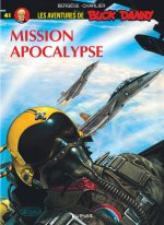 Buck Danny - Tome 41 - Mission Apocalypse