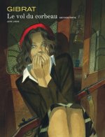 Vol du corbeau (Le) - Tome 2 - Le Vol du Corbeau, tome 2