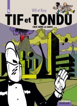 Tif et Tondu - L'intégrale - Tome 5 - Choc mène la danse