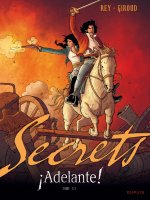 Secrets, Adelante - Tome 1 - Secrets, Adelante - Tome 1