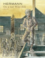 On a tué Wild Bill - Tome 0 - On a tué Wild Bill (réédition)