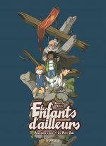 Les enfants d'ailleurs - L'Intégrale - Tome 2 - Le Père Gab