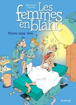 Les femmes en blanc - Tome 7 - Pinces, sang, rire (nouvelle maquette)