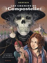 Les chemins de Compostelle - Tome 2 - L'ankou, le diable et la novice