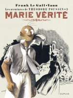 Théodore Poussin - Tome 3 - Marie Vérité (Réédition)
