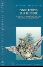 L'ANGE, LE DEVIN ET LE PROPHETE