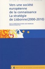 Vers une société européenne de la connaissance, la stratégie de Lisbonne, 2000-2010