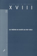 LES THEATRES DE SOCIETE AU XVIIIE SIECLE VOLUME 33