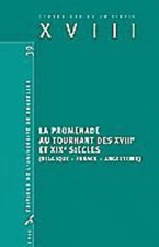 LA PROMENADE AU TOURNANT DES XVIII  ET XIX  SIECLE