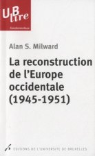 LA RECONSTRUCTION DE L'EUROPE OCCIDENTALE (1945-1951)