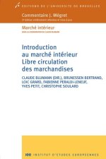 Introduction au marché intérieur, libre circulation des marchandises