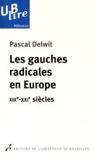 Les gauches radicales en Europe. Xix°-xxi° siècles
