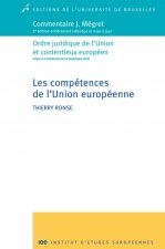 Les compétences de l'union européenne. Commentaire j. Mégret 3ed entièrement réf