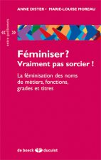 Féminiser ? Vraiment pas sorcier !