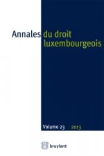 Annales du droit luxembourgeois - Volume 23 2013