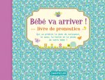 BEBE VA ARRIVER! LIVRE DE PRONOSTICS