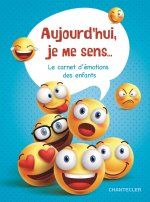 Aujourd'hui, je me sens... - carnet d'émotions des enfants