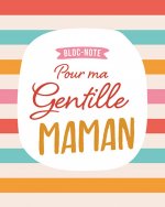 Bloc-note pour ma gentille maman