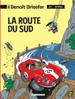 Benoît Brisefer (Lombard) - Tome 10 - La Route du Sud