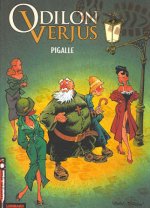 Les Exploits d'Odilon Verjus  - Tome 2 - Pigalle