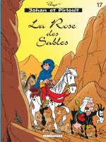 Johan & Pirlouit (Lombard) - Tome 17 - Rose des sables (La)