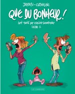 Intégrale Que du bonheur  - Tome 2 - Que du bonheur - Petit traité des familles recomposées - volume