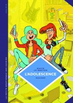 La petite Bédéthèque des Savoirs - Tome 21 - L'Adolescence. Un âge à part entière.