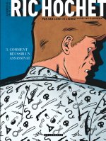 Les Nouvelles Enquêtes de Ric Hochet - Tome 3 - Comment réussir un assassinat