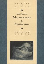 Mes Souvenirs Du Symbolismes