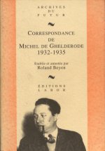 T3 Michel De Ghelderode  Correspondance 1932 1935