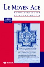 REVUE DU MOYEN-AGE 2005/2 TOME CXI