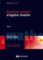 Exercices corrigés d'algèbre linéaire
