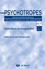 PSYCHOTROPES 2011/2 VOL.17 ADDICTIONS ET TEMPORALITE